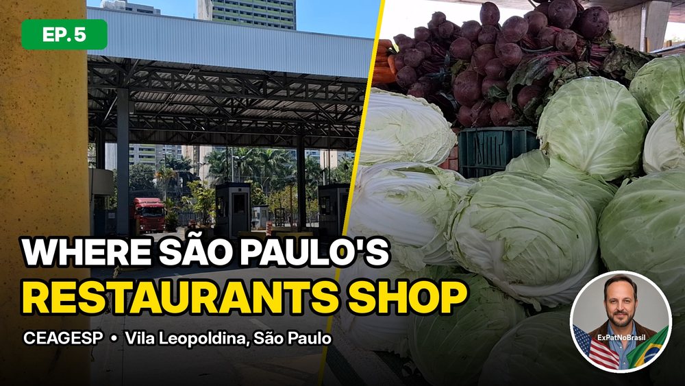 YouTube thumbnail for episode 5: the CEAGESP loading bays beside stacked cabbages and beets, with the title text "Where São Paulo's restaurants shop"